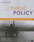 Public Policy Politics Analysis & Alternatives 4th Edition