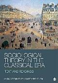 Sociological Theory In The Classical Era Text & Readings