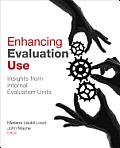 Enhancing Evaluation Use: Insights from Internal Evaluation Units