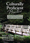 Culturally Proficient Practice: Supporting Educators of English Learning Students