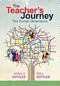 The Teacher's Journey: The Human Dimensions