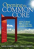 Opening the Common Core: How to Bring ALL Students to College and Career Readiness