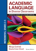 Academic Language in Diverse Classrooms: Mathematics, Grades 3-5: Promoting Content and Language Learning