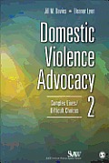 Domestic Violence Advocacy Complex Lives Difficult Choices