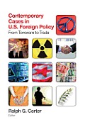 Contemporary Cases in U.S. Foreign Policy: From Terrorism to Trade