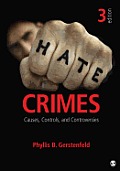Hate Crimes: Causes, Controls, and Controversies