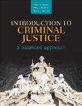 Introduction To Criminal Justice A Balanced Approach