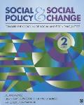 Social Policy and Social Change: Toward the Creation of Social and Economic Justice