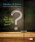 The Best-Kept Teaching Secret: How Written Conversations Engage Kids, Activate Learning, Grow Fluent Writers . . . K-12