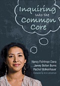 Inquiring Into the Common Core