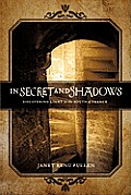 In Secret and Shadows: Discovering Light in the South of France