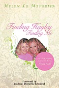 Finding Hayley Finding Me: My Life-Changing Journey to Actress Hayley Mills