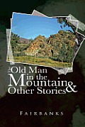 The Old Man in the Mountain and Other Stories
