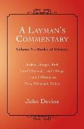 A Layman's Commentary: Volume 2-Books of History