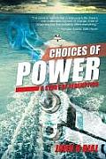 Choices of Power: A Story of Redemption