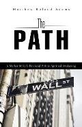 The Path: A Market Maker's Financial Path to Spiritual Awakening