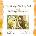 The Story of Goldie Owl and the Three Wombats