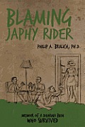 Blaming Japhy Rider Memoir of a Dharma Bum Who Survived