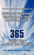 The Possibility Coaches' Guide: Living an Inspired, Empowered, and Joy-Filled Life! 365 Daily Tips to Get You There!