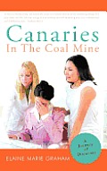 Canaries in the Coal Mine: A Journey of Discovery