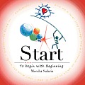 Start: To Begin with Beginning