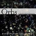 Orbs: A Colorful, Ethereal Dimension