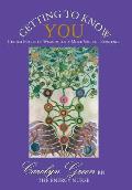 Getting to Know You: Guided Pearls of Wisdom for a More Soulful Existence