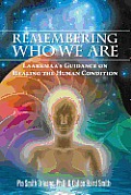 Remembering Who We Are Laarkmaas Guidance on Healing the Human Condition