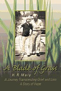 A Blade of Grass: A Journey Transcending Grief and Loss