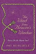 The Wind from Heaven's Window: Poetry for the Mystic Soul