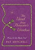 The Wind from Heaven's Window: Poetry for the Mystic Soul