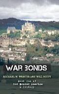 War Bonds: Book One of God Bonded America a Trilogy