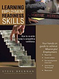 Learning Employment Readiness Skills - How to Re-Enter Today's Competitive Workforce.