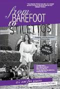 From Barefoot to Stilettos Its Not for Sissies