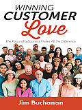 Winning Customer Love: The Focus of a Business Makes All the Difference