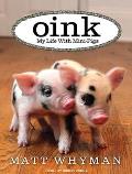 Oink My Life With Minipigs