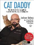 Cat Daddy: What the World's Most Incorrigible Cat Taught Me about Life, Love, and Coming Clean