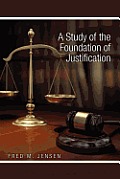 A Study of the Foundation of Justification