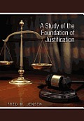 A Study of the Foundation of Justification