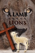 A Lamb Among Lions