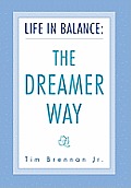 Life in Balance: The DREAMER Way