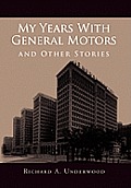 My Years with General Motors and Other Stories