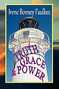 Truth, Grace & Power