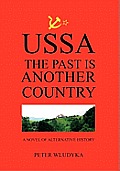 Ussa: The Past Is Another Country