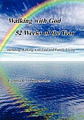 Walking with God 52 Weeks of the Year