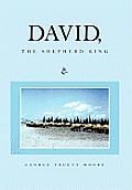 David, the Shepherd King