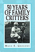 50 Years of Family Critters
