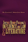 Justice Henry Fielding's Influence on Law and Literature