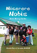 Miserere Nobis: Have Mercy on Us