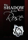 The Shadow and the Rose